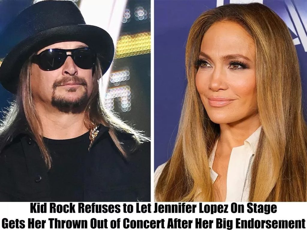 Kid Rock Refuses to Let Jennifer Lopez On Stage, Gets Her Thrown Out of Concert After Her Big Endorsement