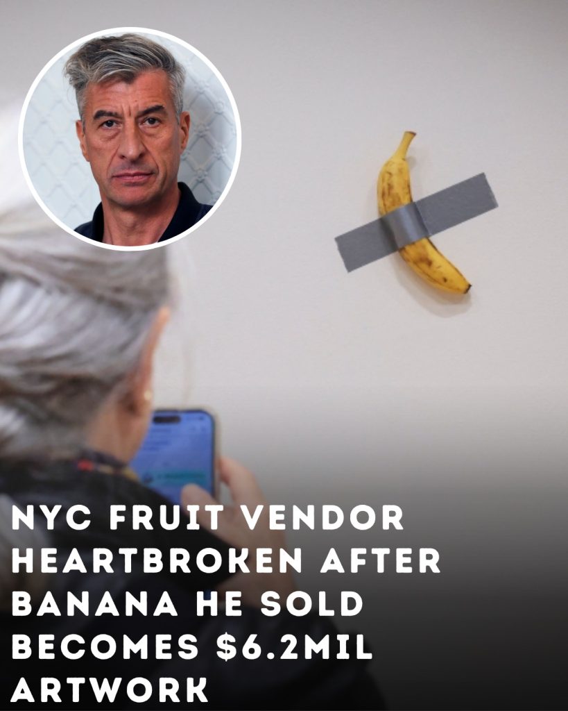 NYC Fruit Vendor Heartbroken After Banana He Sold Becomes $6.2mil Artwork