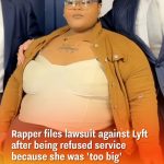 Rapper files lawsuit against Lyft after being refused service because she was ‘too big’