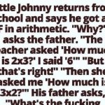 Little Johnny’s SAVAGE Response to His F in Math! You Won’t Believe His Answer!