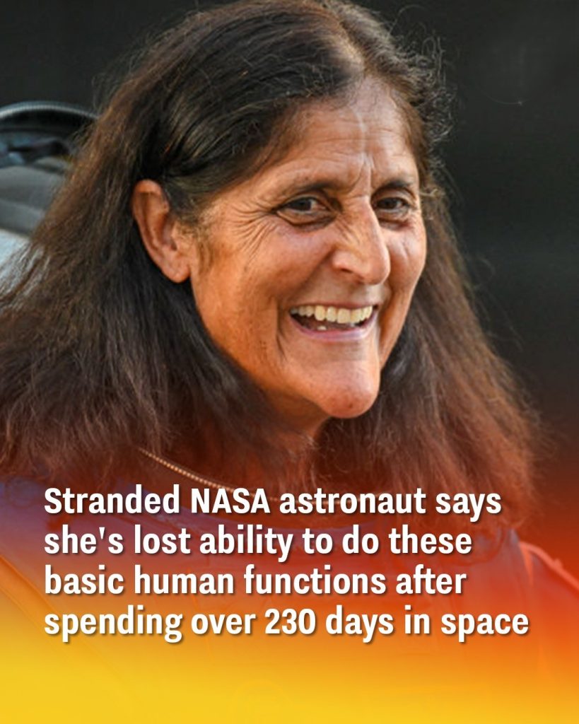 Stranded NASA astronaut says she’s lost ability to do these basic human functions after spending over 230 days in space