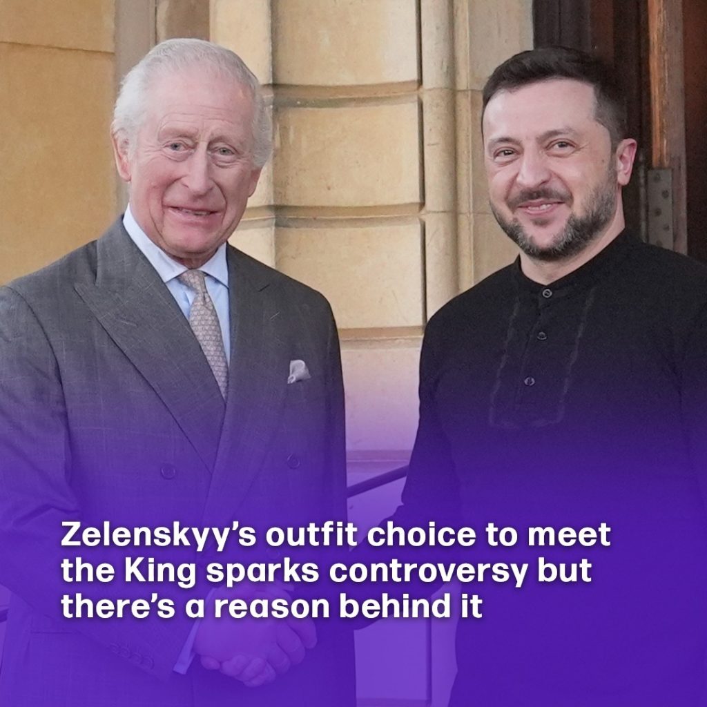 Zelenskyy’s outfit choice to meet the King sparks controversy but there’s a reason behind it