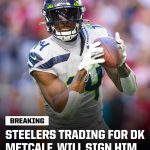 Steelers acquire DK Metcalf from Seahawks, plan to sign him to $150M extension…